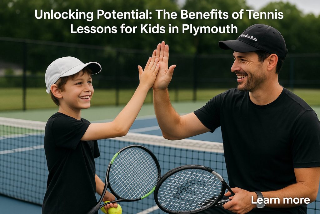 Unlocking Potential: The Benefits of Tennis Lessons for Kids in Plymouth 1 Unlocking Potential: The Benefits of Tennis Lessons for Kids in Plymouth